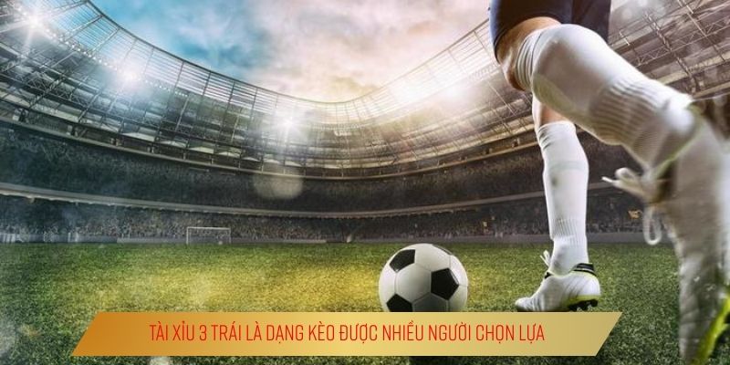 Tài Xỉu 3 Trái | 3 Tình Huống Định Đoạt Thắng Thua Bạn Cần Thuộc Lòng Tài xỉu 3 trái là dạng kèo được nhiều người chọn lựa